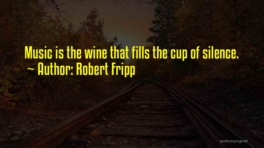 Robert Fripp Quotes 586188