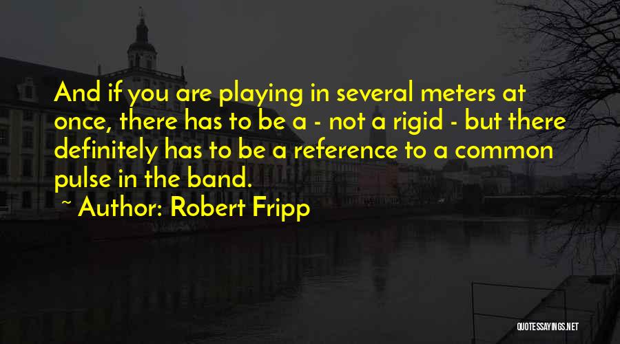 Robert Fripp Quotes 797144