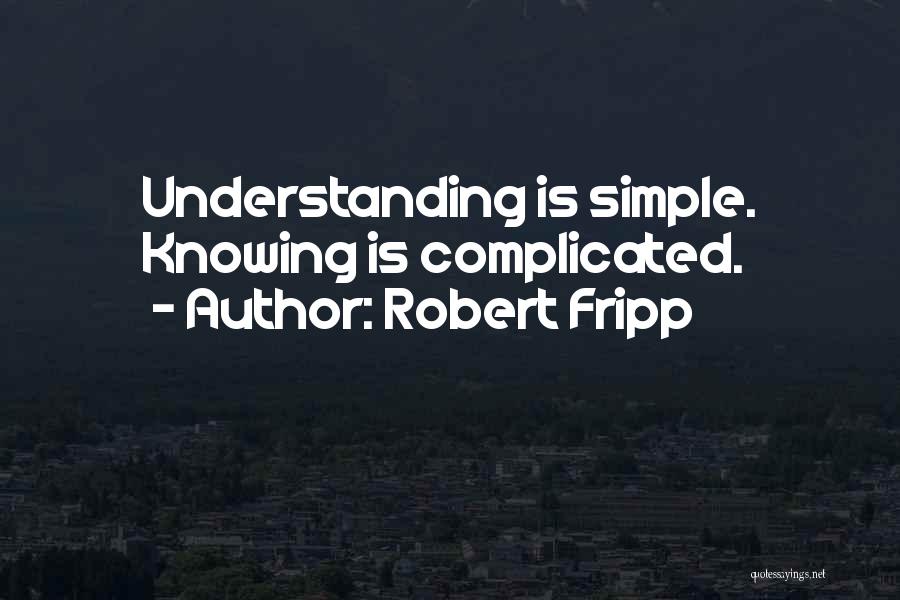 Robert Fripp Quotes 914843