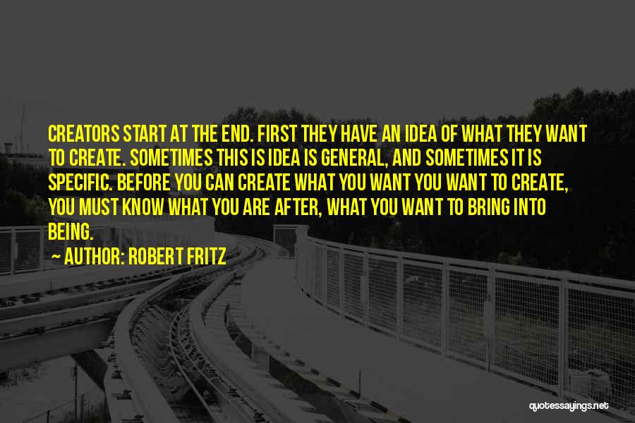 Robert Fritz Quotes 1636163