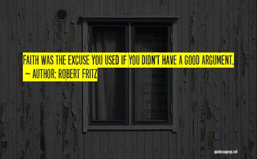 Robert Fritz Quotes 1700951