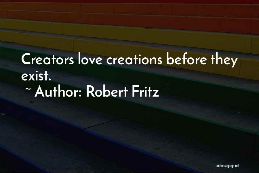 Robert Fritz Quotes 1944896