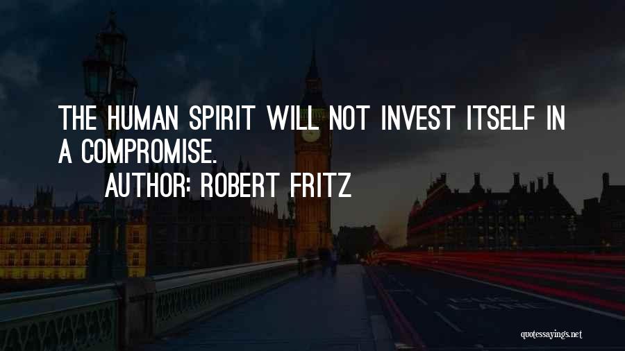 Robert Fritz Quotes 2182980