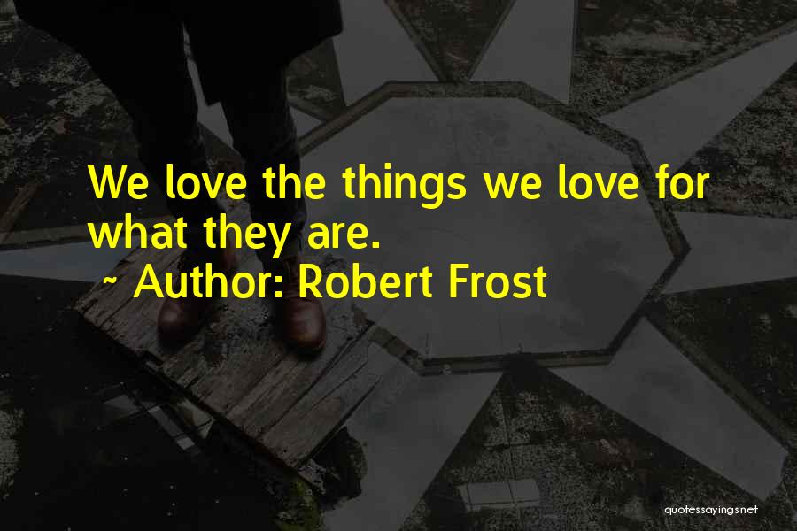 Robert Frost Poetry Quotes By Robert Frost