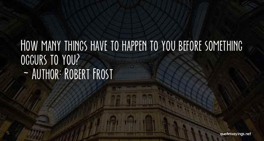 Robert Frost Quotes 1114961