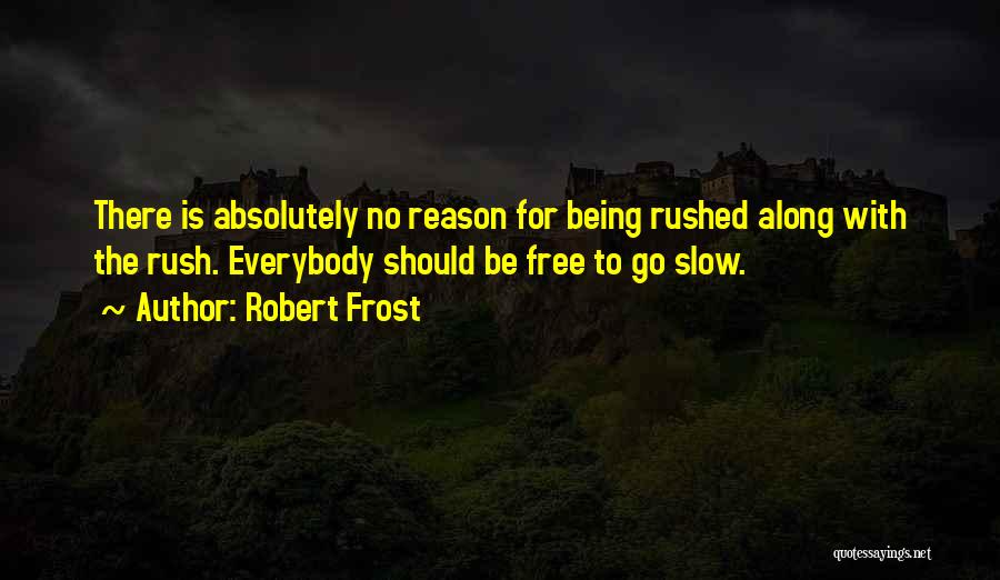 Robert Frost Quotes 1278006