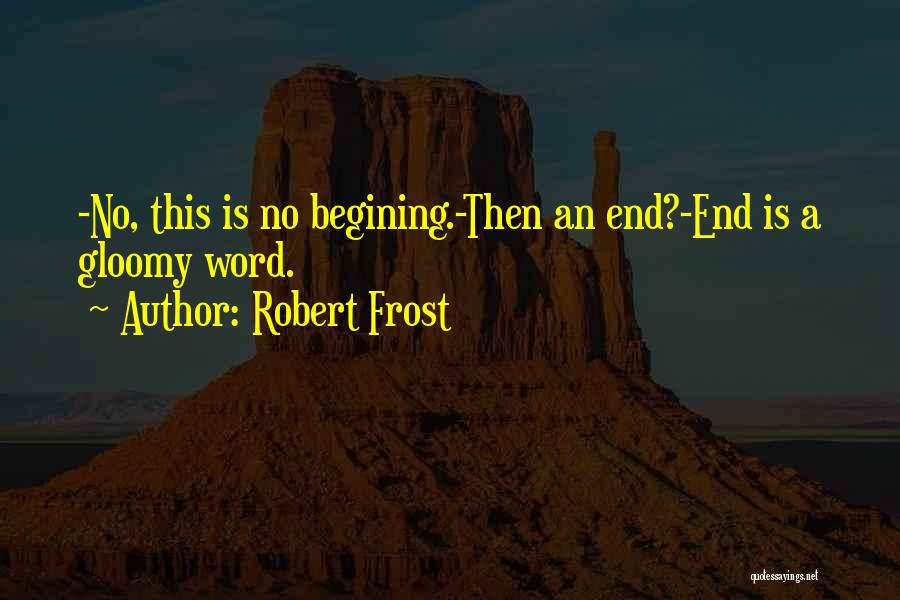 Robert Frost Quotes 1285524