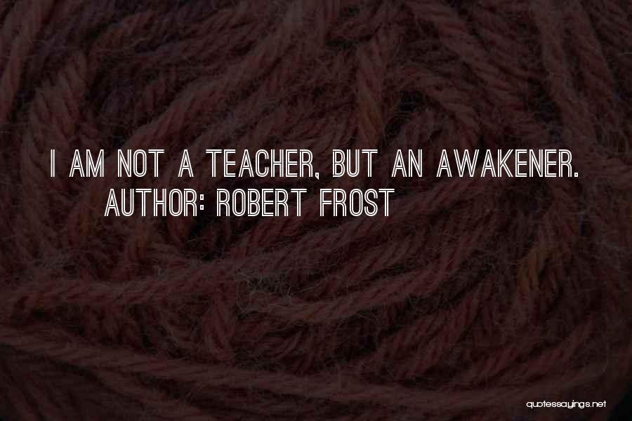 Robert Frost Quotes 1446819