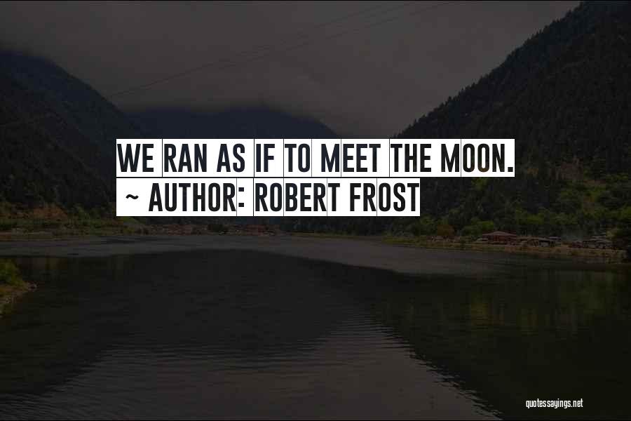 Robert Frost Quotes 949441