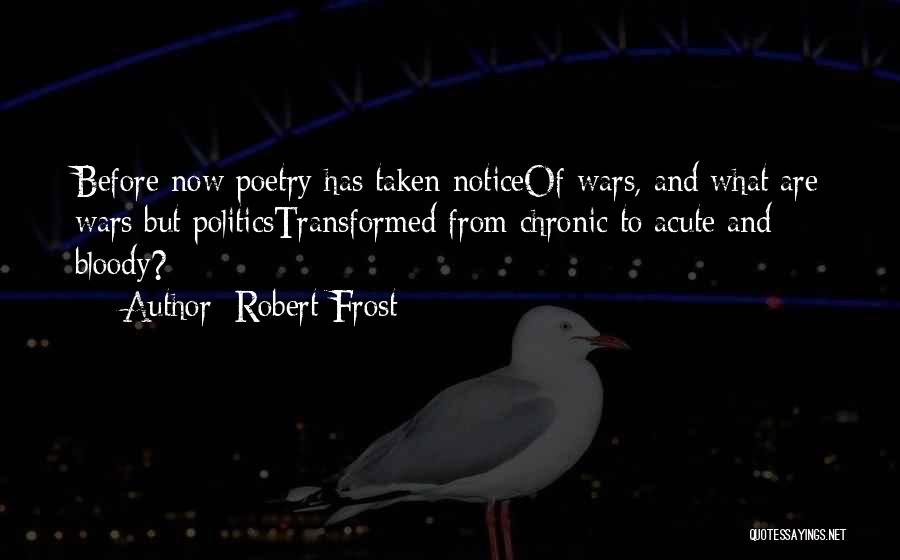 Robert Frost's Poetry Quotes By Robert Frost