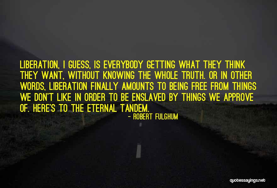 Robert Fulghum Quotes 1069324 Robert Fulghum Quotes 1069324