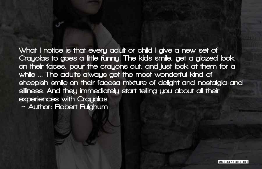 Robert Fulghum Quotes 1310155