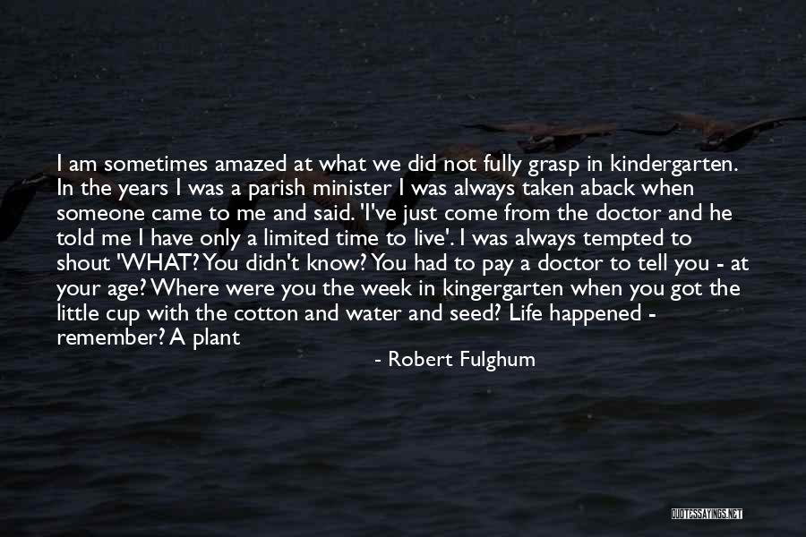 Robert Fulghum Quotes 1316909