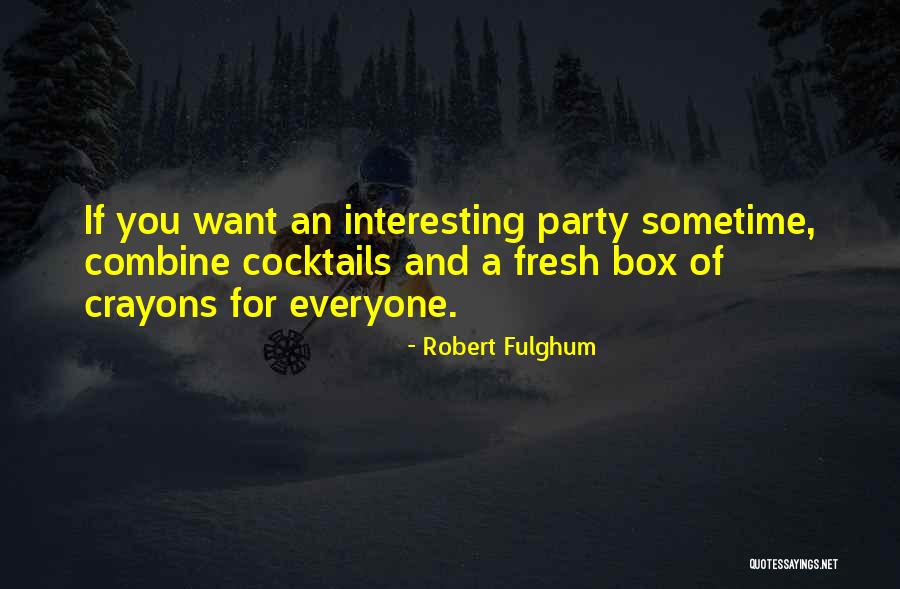 Robert Fulghum Quotes 1608284