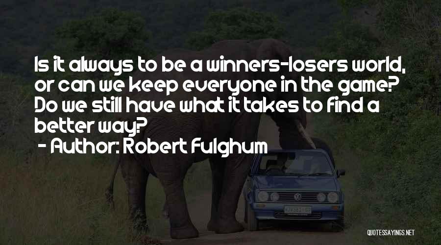Robert Fulghum Quotes 565611