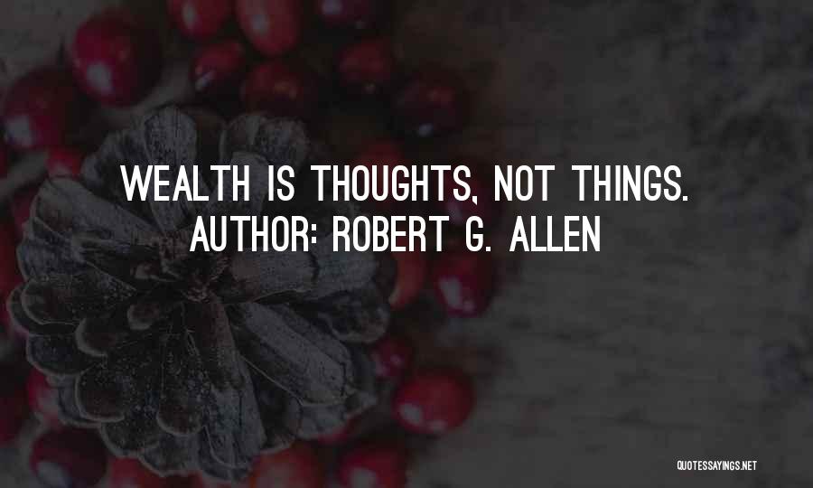 Robert G. Allen Quotes 1061561