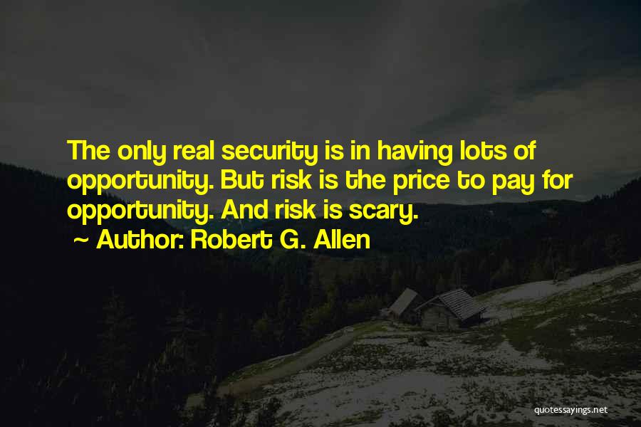 Robert G. Allen Quotes 2201942