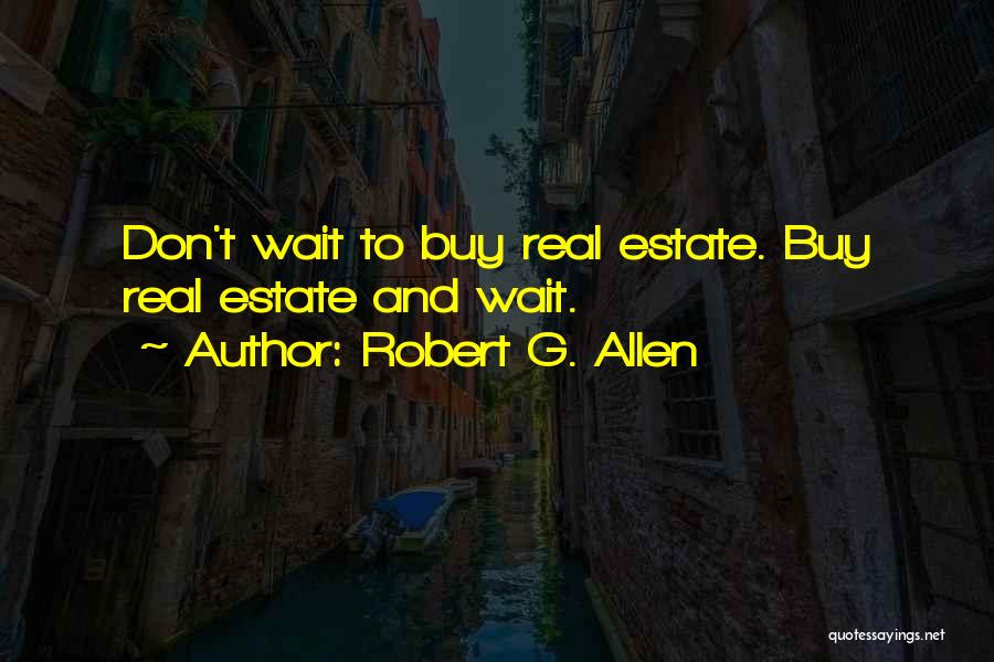 Robert G. Allen Quotes 952454