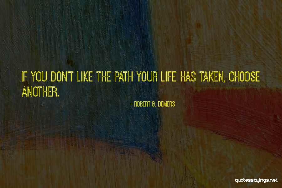 Robert G. DeMers Quotes 559787 Robert G. DeMers Quotes 559787