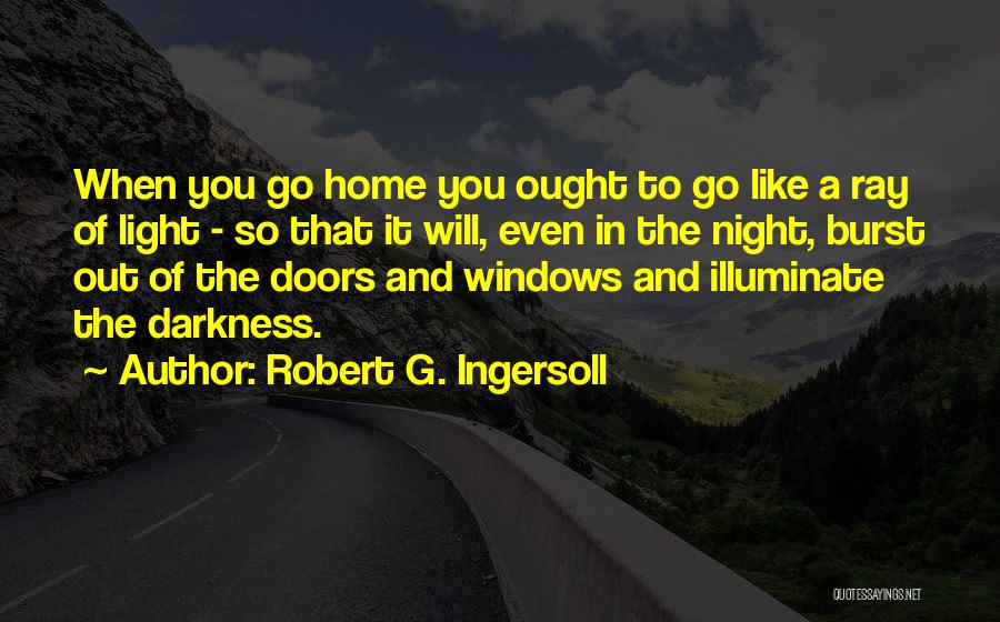 Robert G. Ingersoll Quotes 1013903