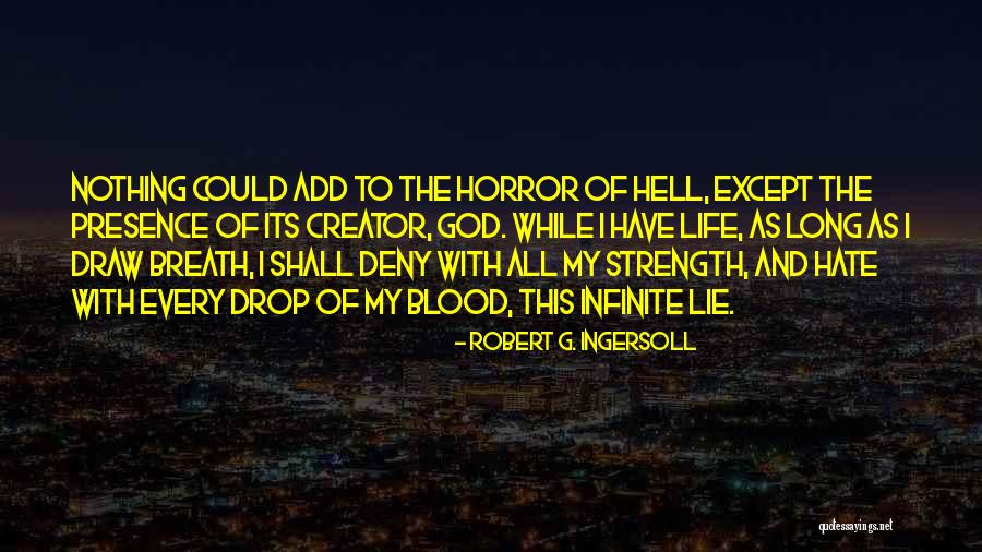 Robert G. Ingersoll Quotes 1182467