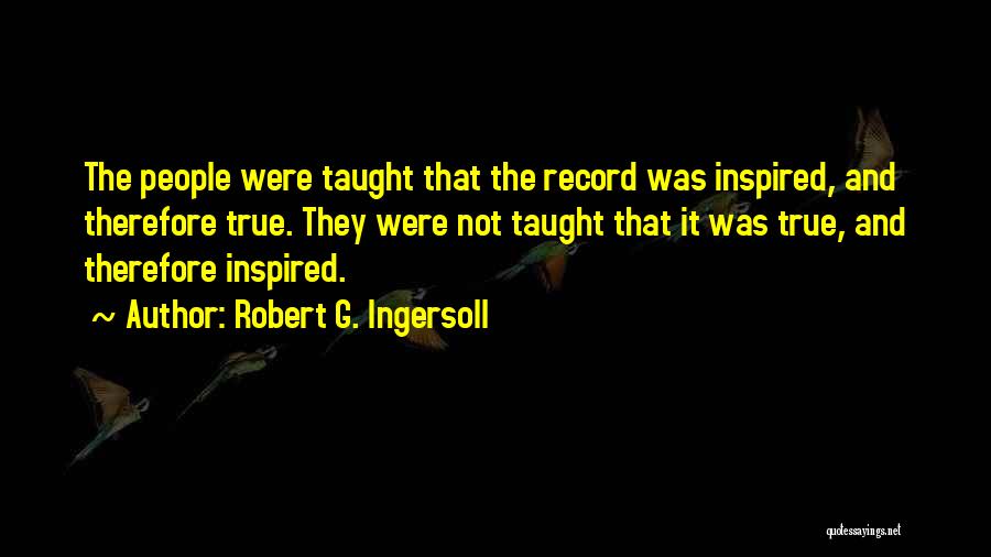 Robert G. Ingersoll Quotes 1241679