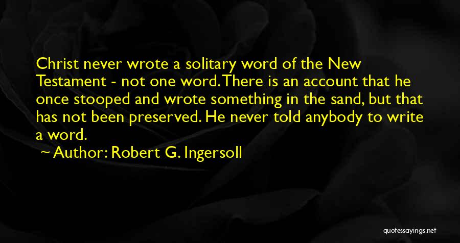 Robert G. Ingersoll Quotes 1497185