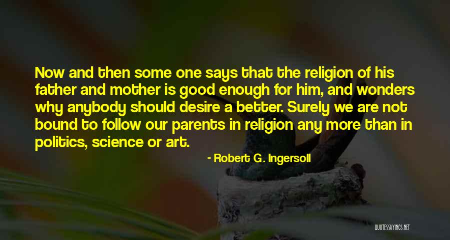 Robert G. Ingersoll Quotes 1767283