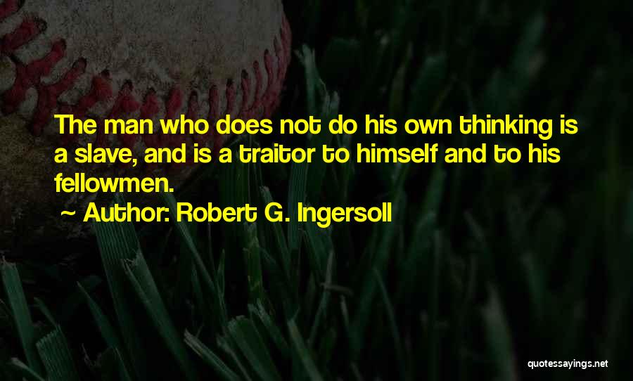 Robert G. Ingersoll Quotes 2073941