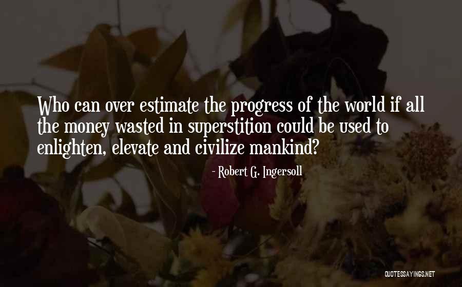 Robert G. Ingersoll Quotes 266746