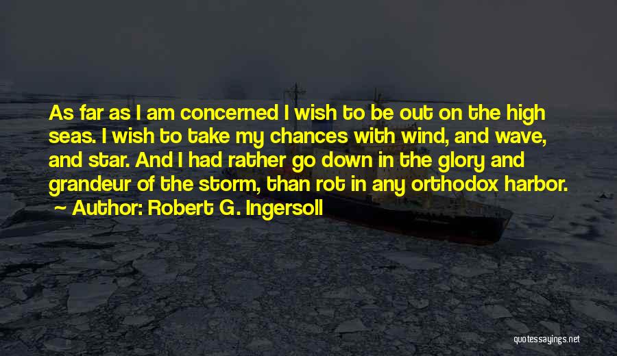 Robert G. Ingersoll Quotes 398639