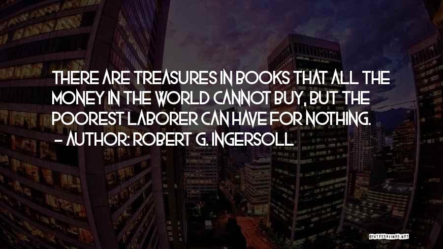 Robert G. Ingersoll Quotes 821910