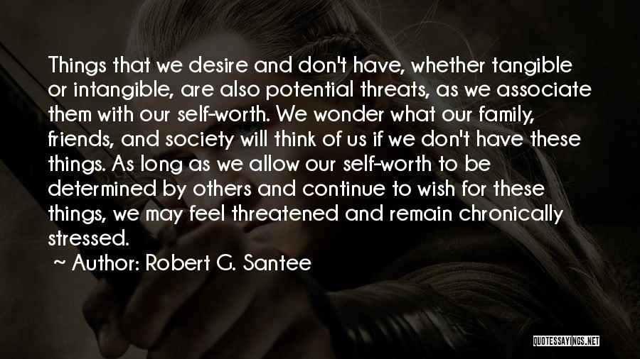 Robert G. Santee Quotes 491914