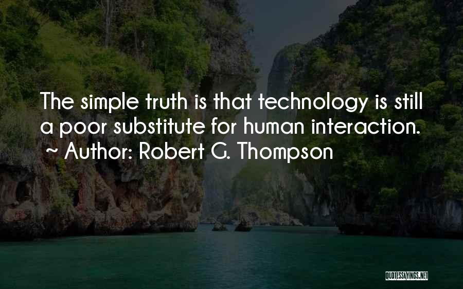 Robert G. Thompson Quotes 668017