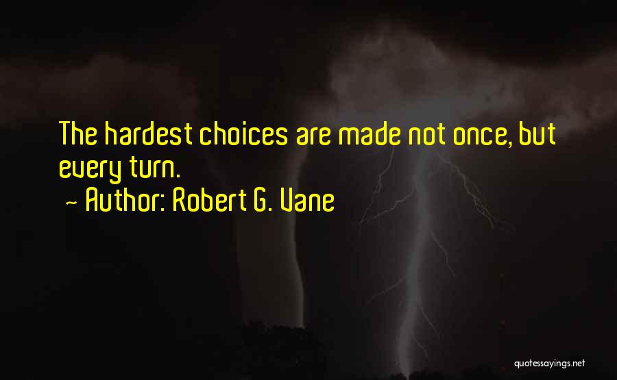 Robert G. Vane Quotes 121610