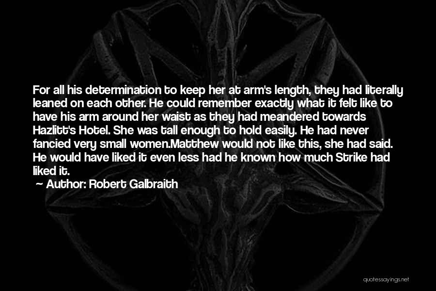 Robert Galbraith Quotes 2135136