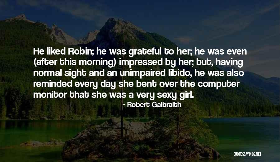 Robert Galbraith Quotes 2261010 Robert Galbraith Quotes 2261010