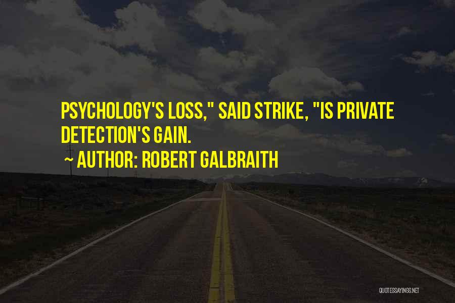 Robert Galbraith Quotes 319069