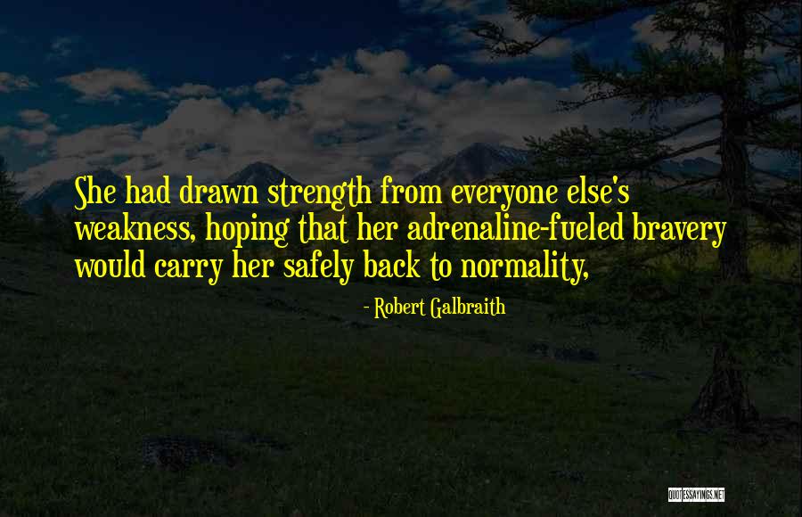 Robert Galbraith Quotes 678385