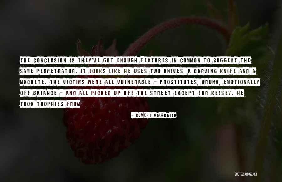 Robert Galbraith Quotes 679830 Robert Galbraith Quotes 679830