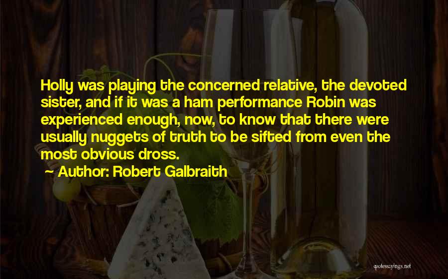 Robert Galbraith Quotes 778695