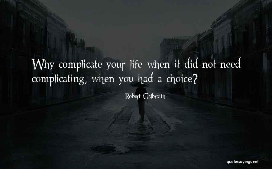 Robert Galbraith Quotes 836268 Robert Galbraith Quotes 836268