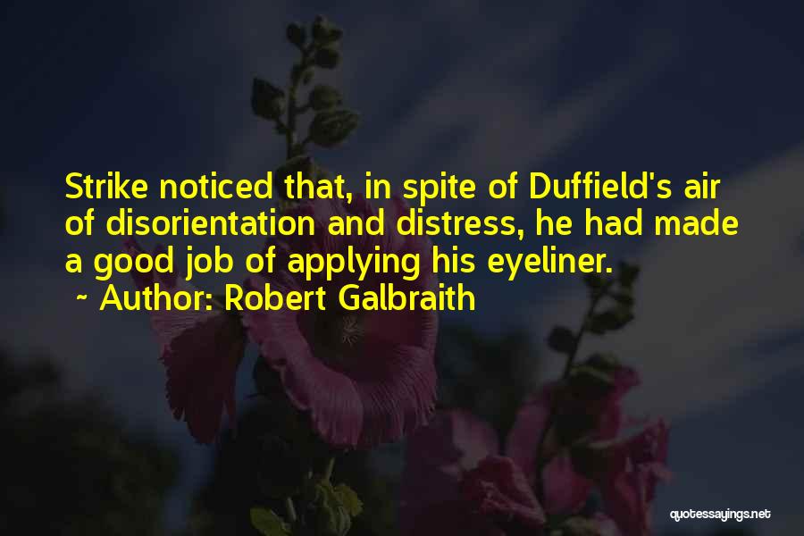 Robert Galbraith Quotes 992181