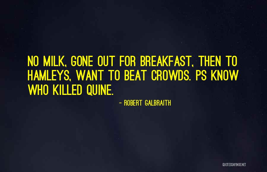 Robert Galbraith Quotes 993541