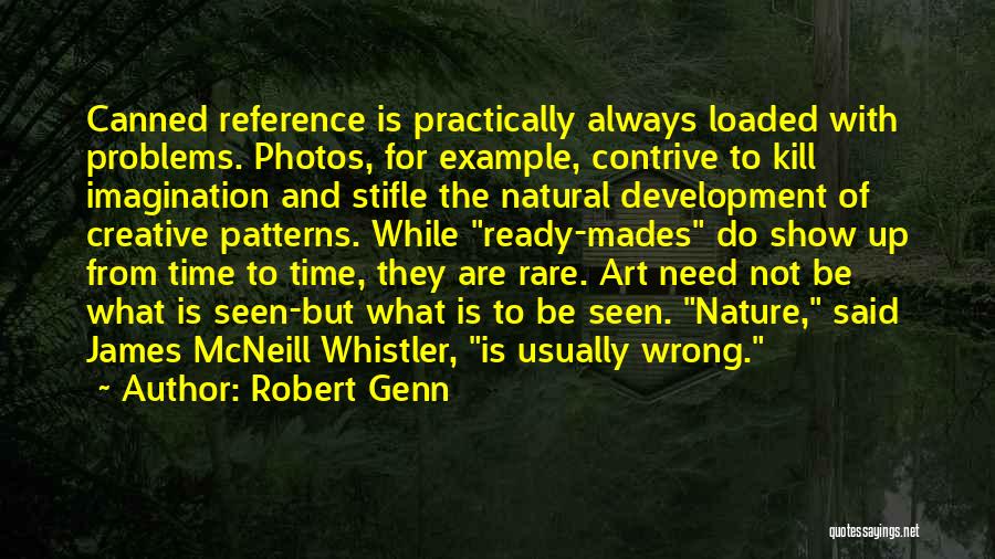 Robert Genn Art Quotes By Robert Genn