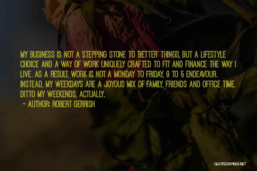 Robert Gerrish Quotes 1369253