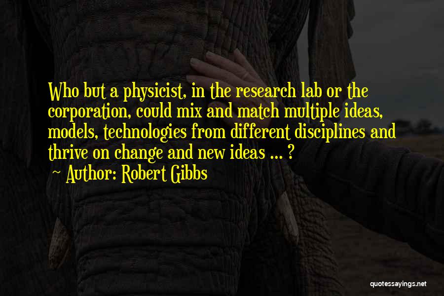 Robert Gibbs Quotes 371747