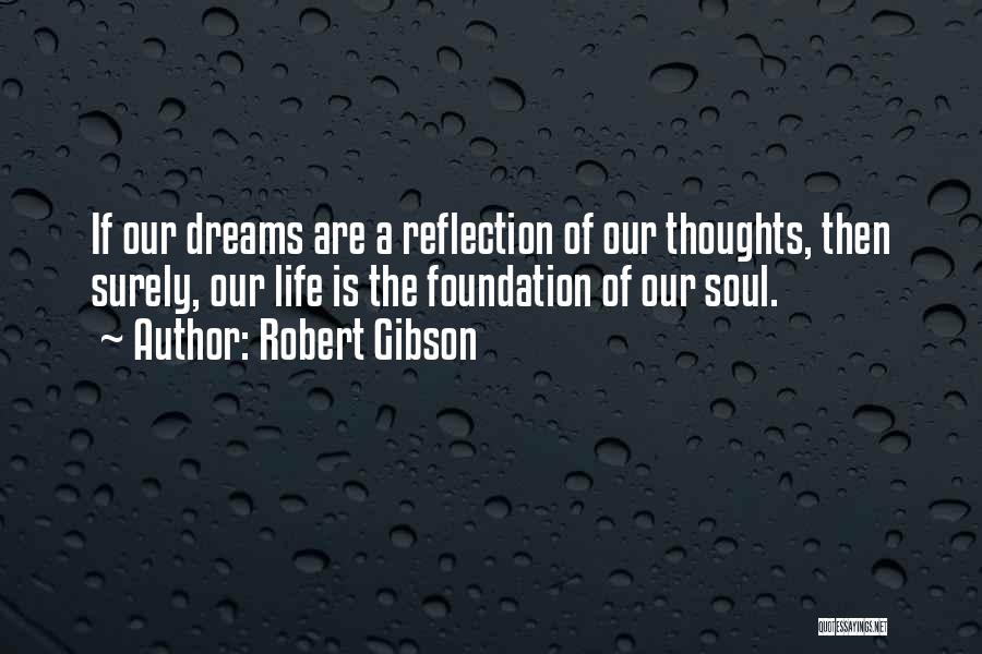 Robert Gibson Quotes 306209