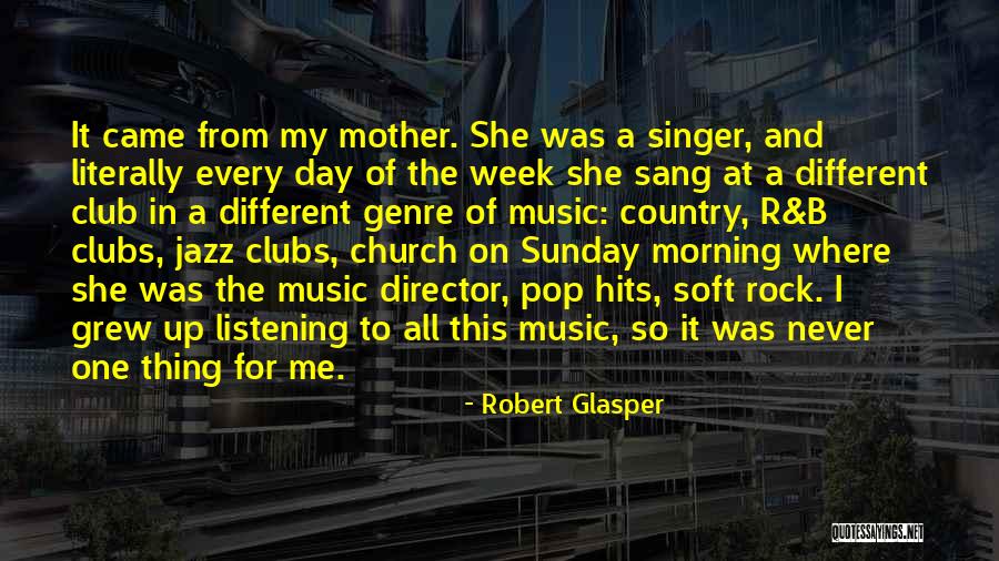 Robert Glasper Quotes 1008828