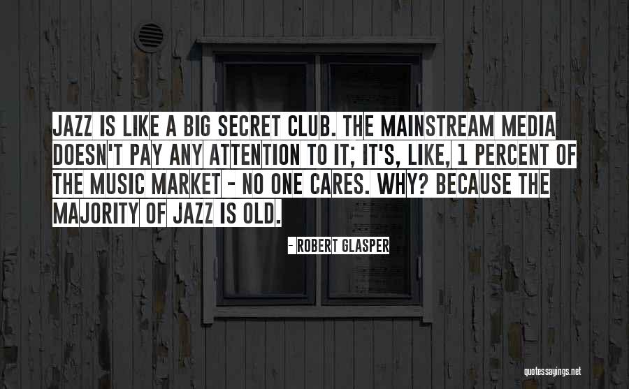 Robert Glasper Quotes 1215033